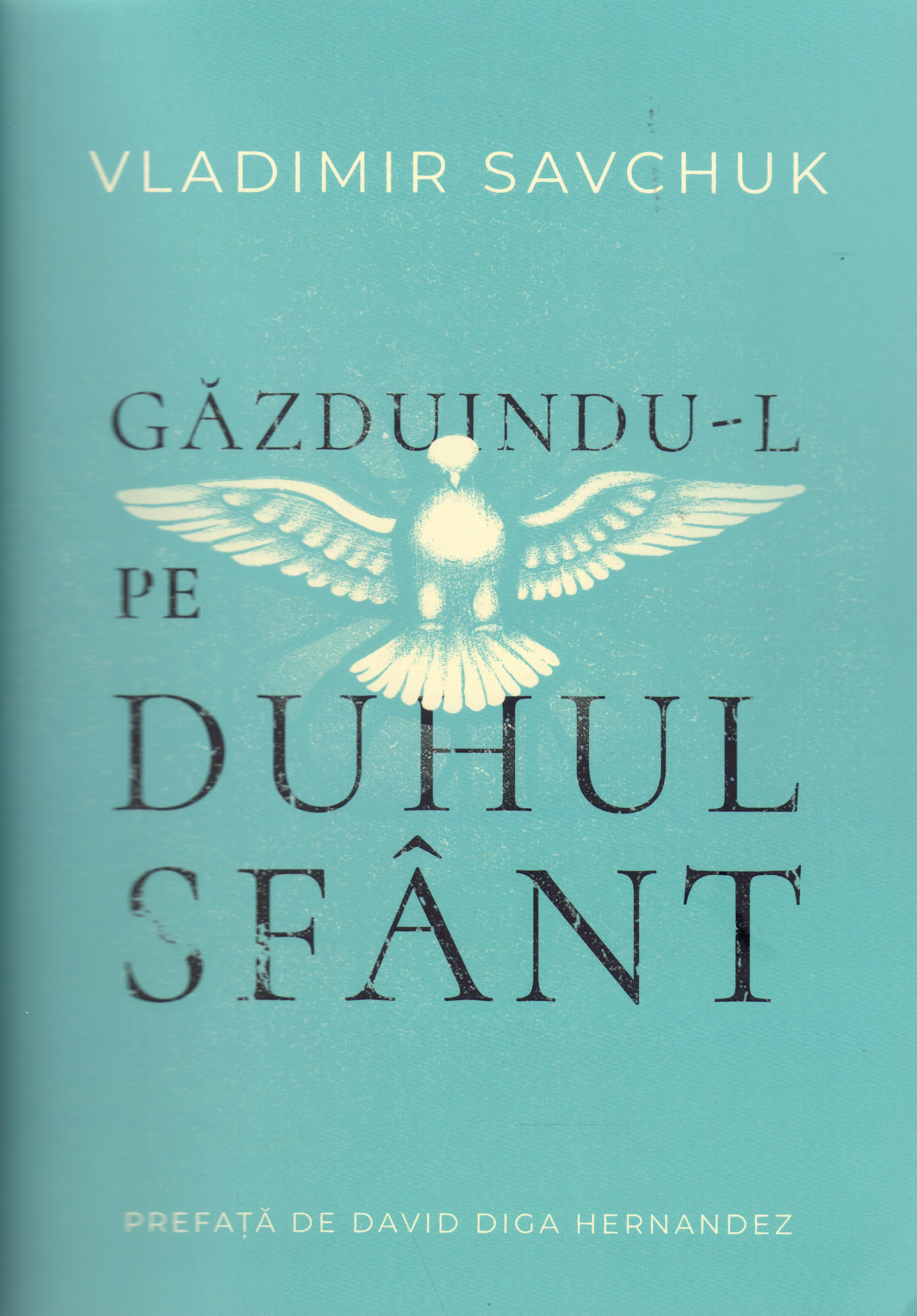 Gazduindu-l pe Duhul Sfant