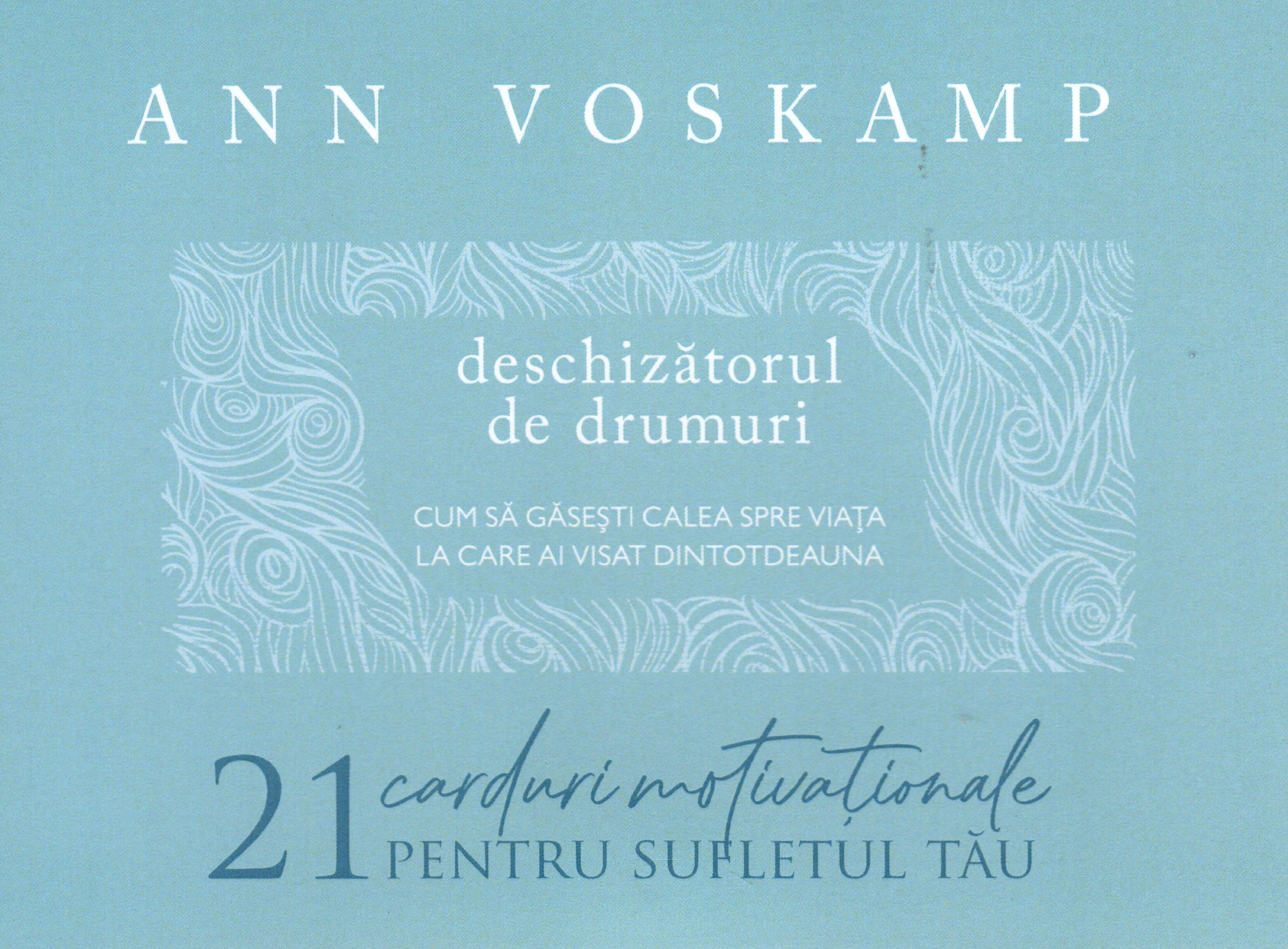 21 citate Ann Voskamp Deschizătorul de drumuri