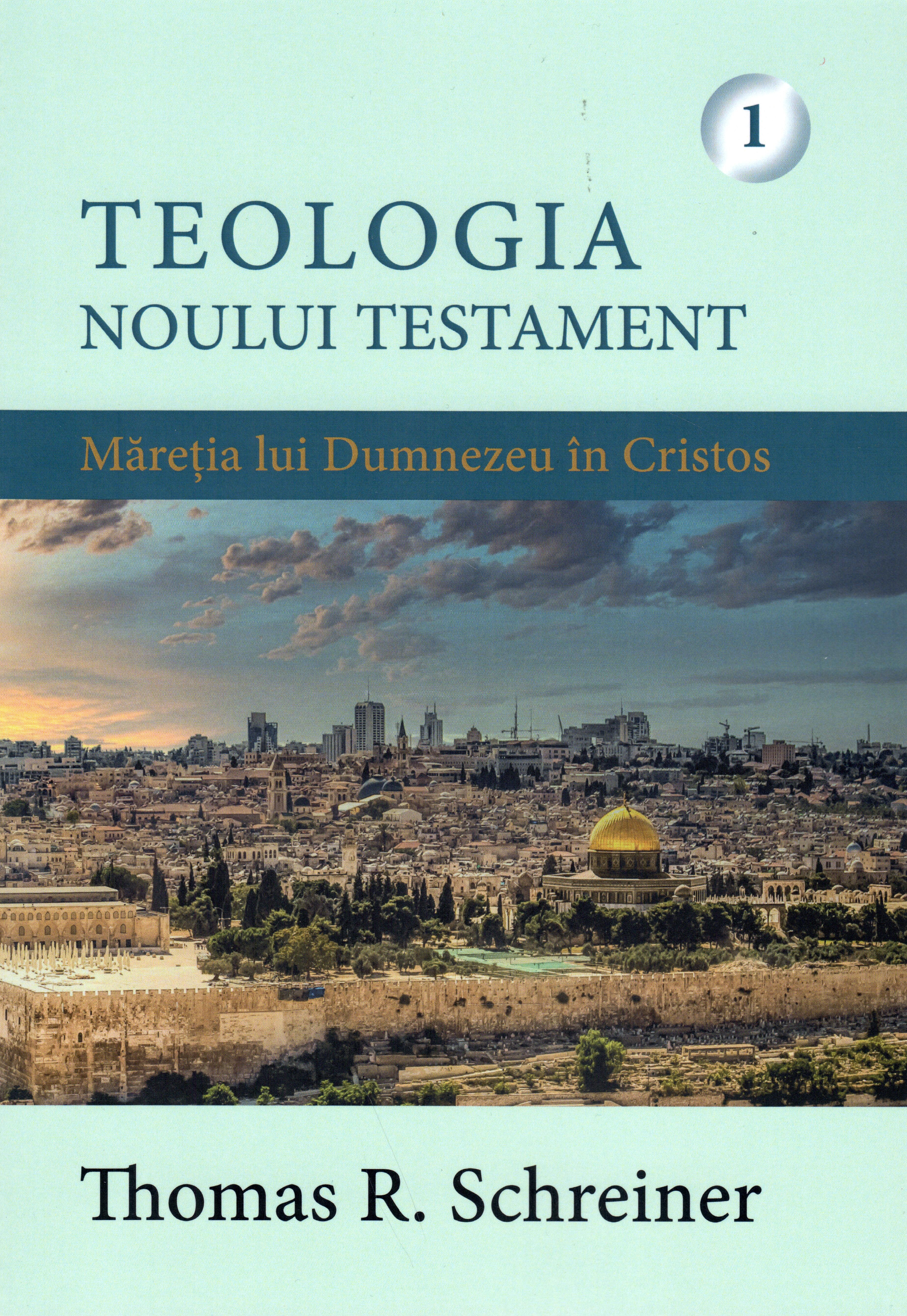 Teologia Noului Testament  Vol. 1