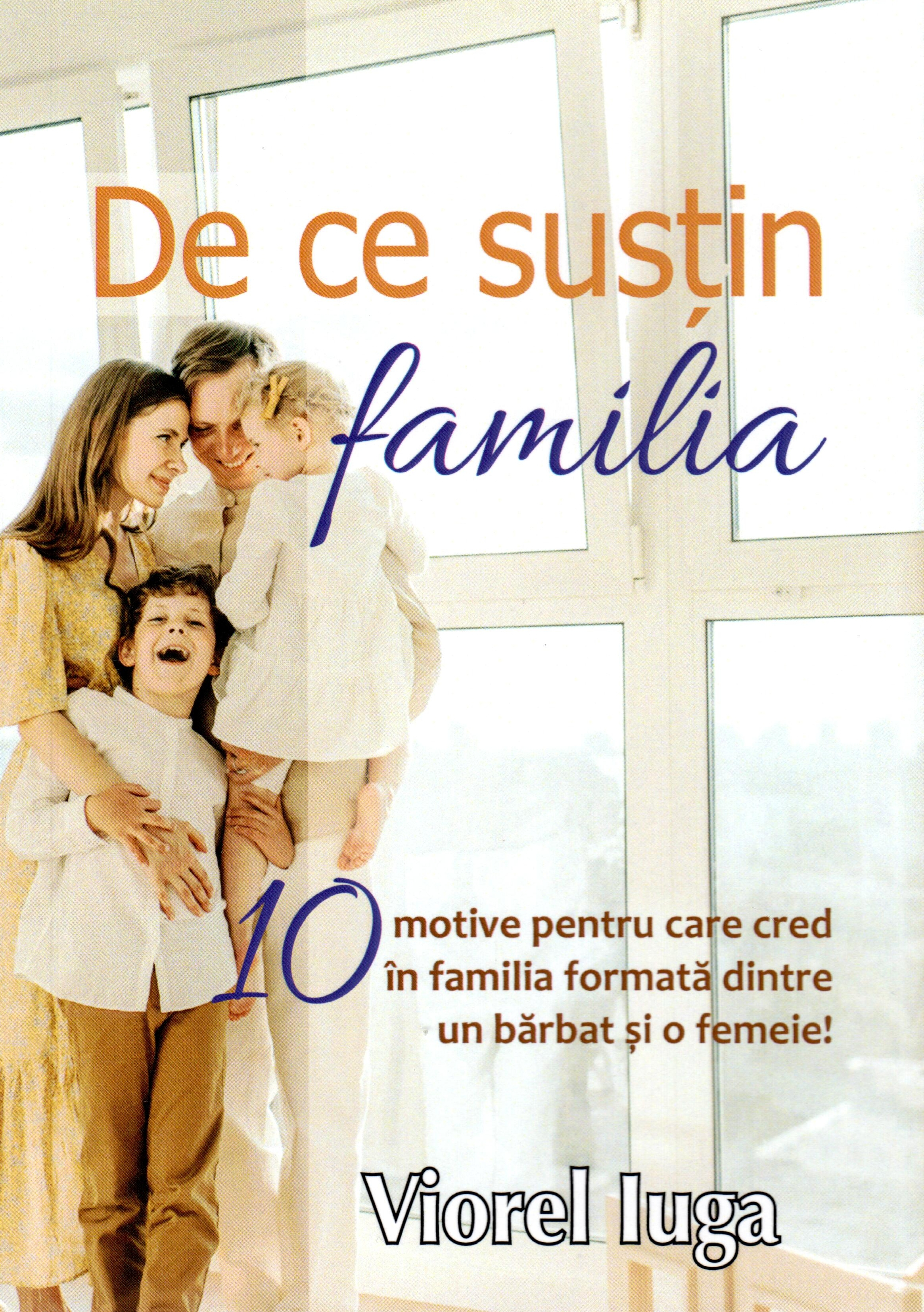 De ce susțin familia?