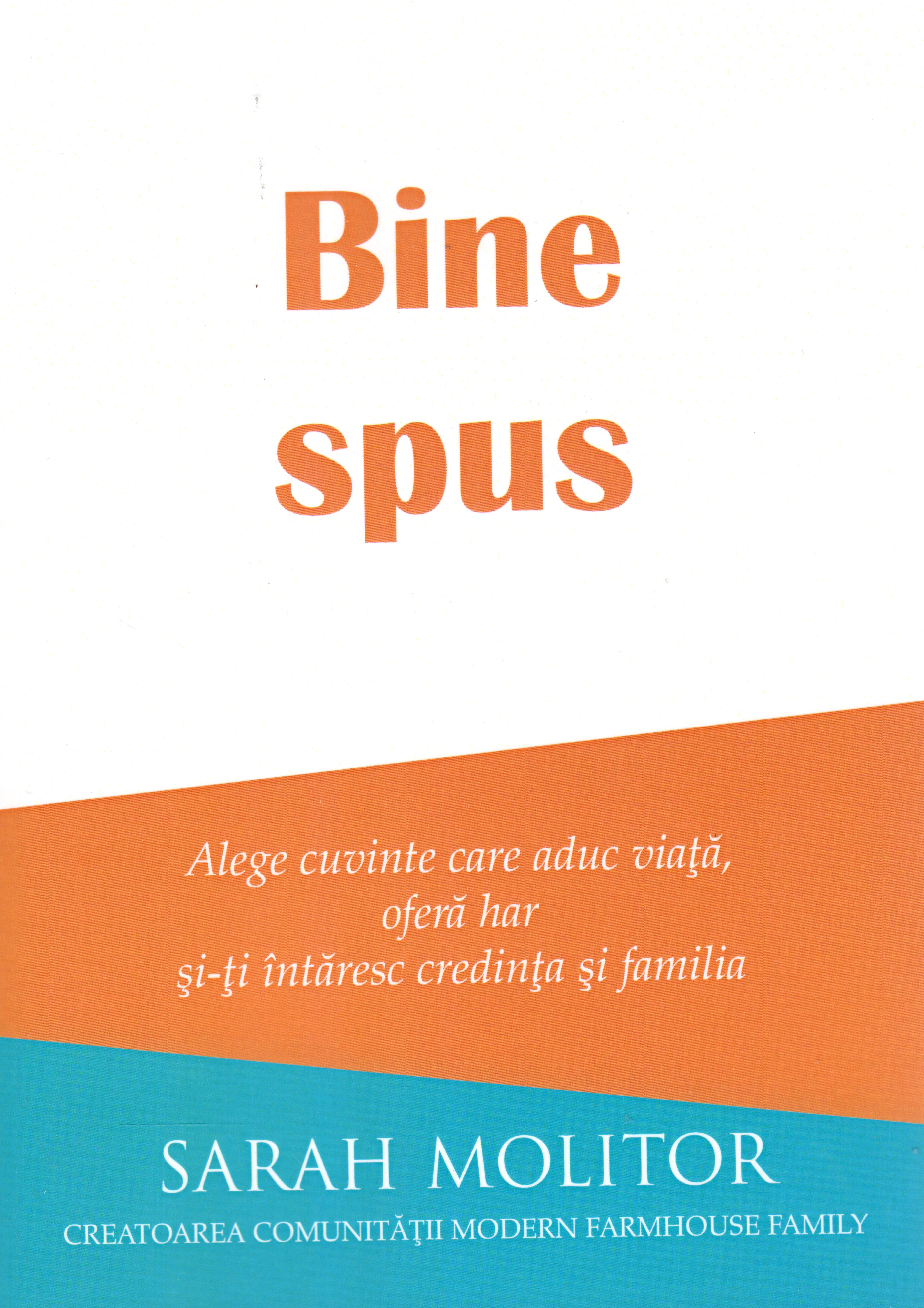 Bine spus