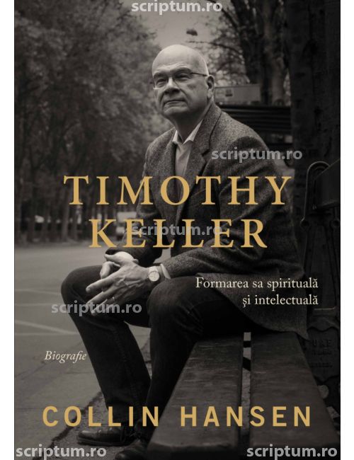 Timothy Keller, formarea sa spirituala si intelectuala