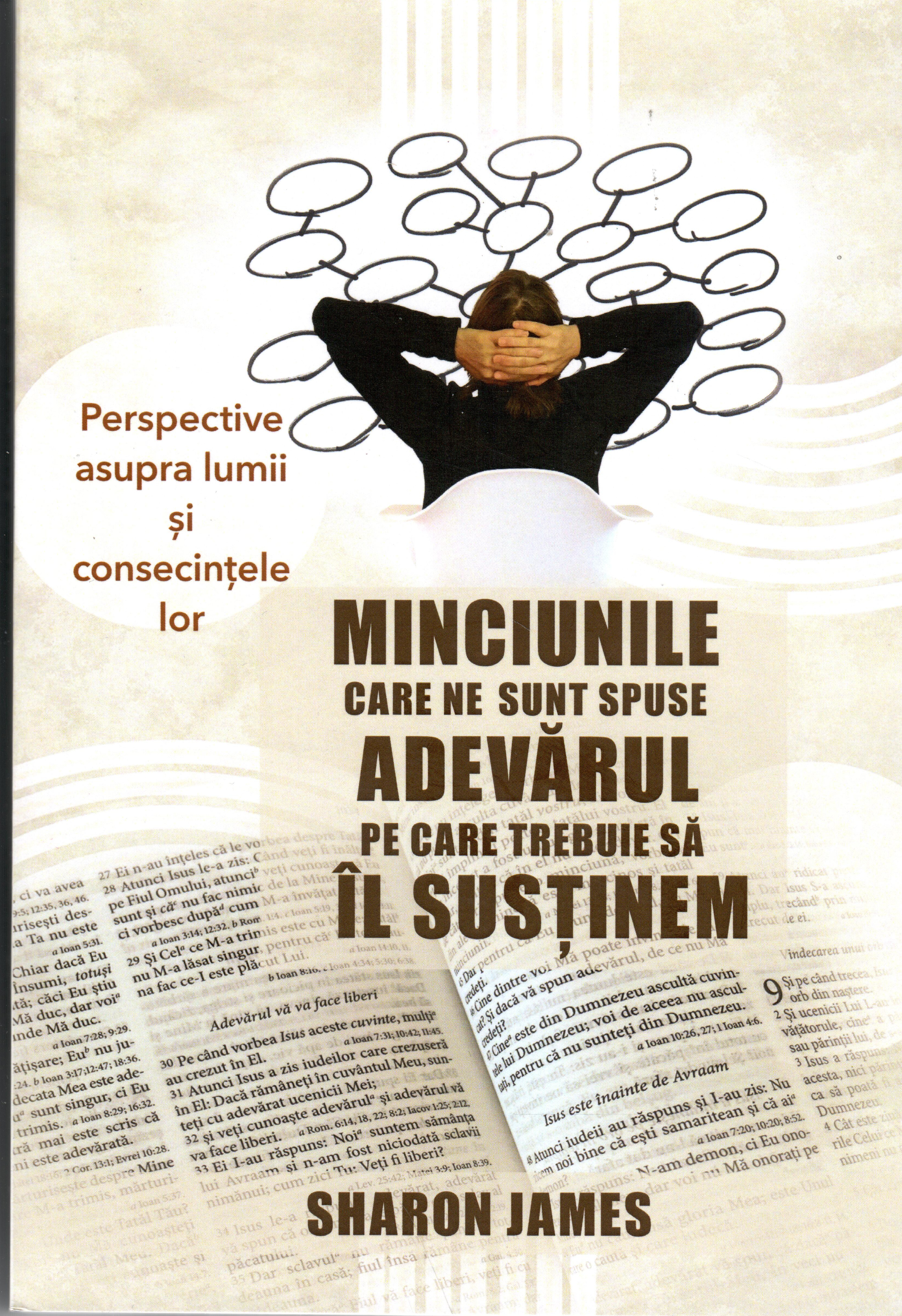 Minciuni care ne sunt spuse, adevarul pe care trebuie sa-l sustinem