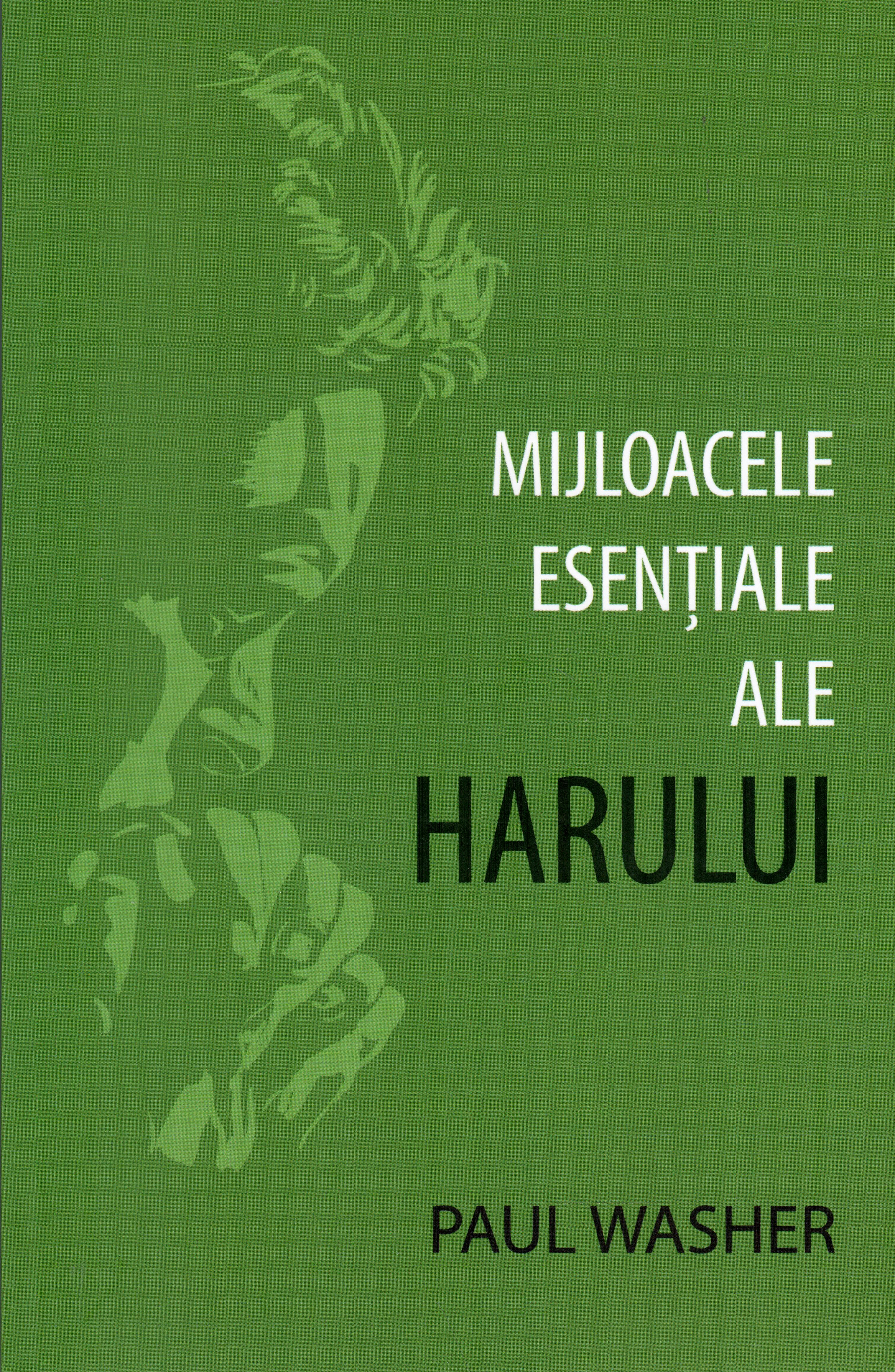 Mijloacele esentiale ale harului
