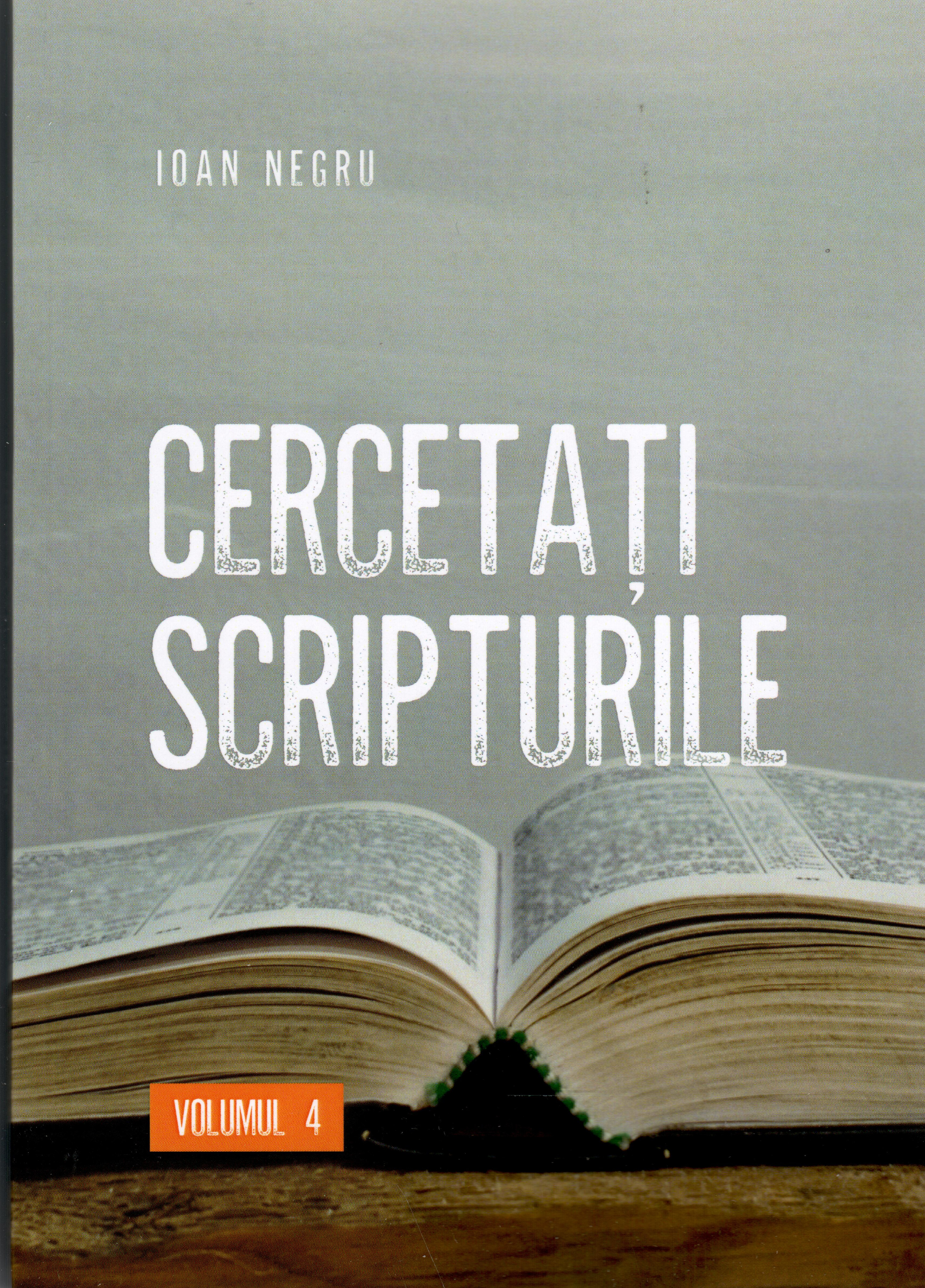 Cercetati Scripturile vol.4