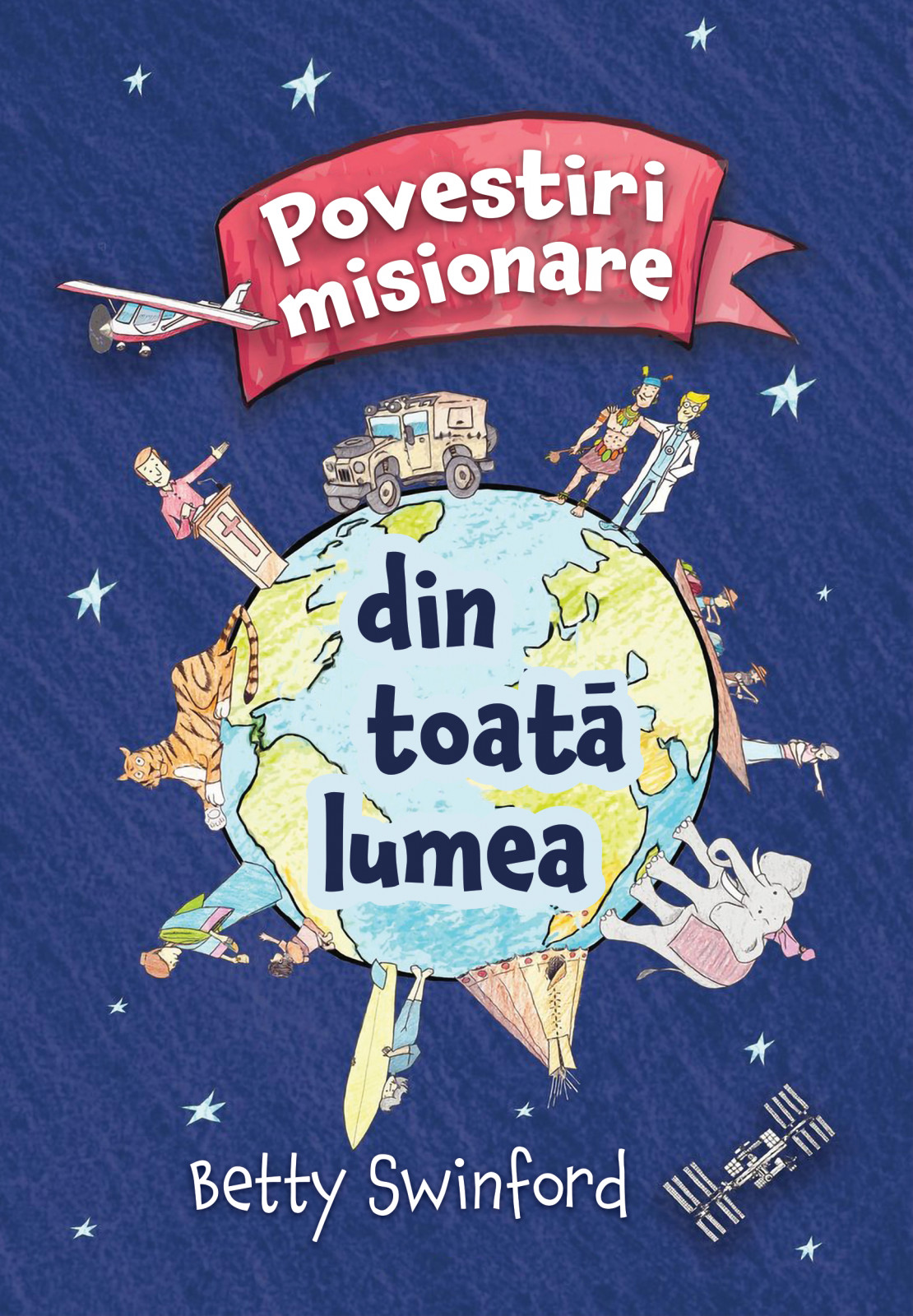 Povestiri misionare din toata lumea