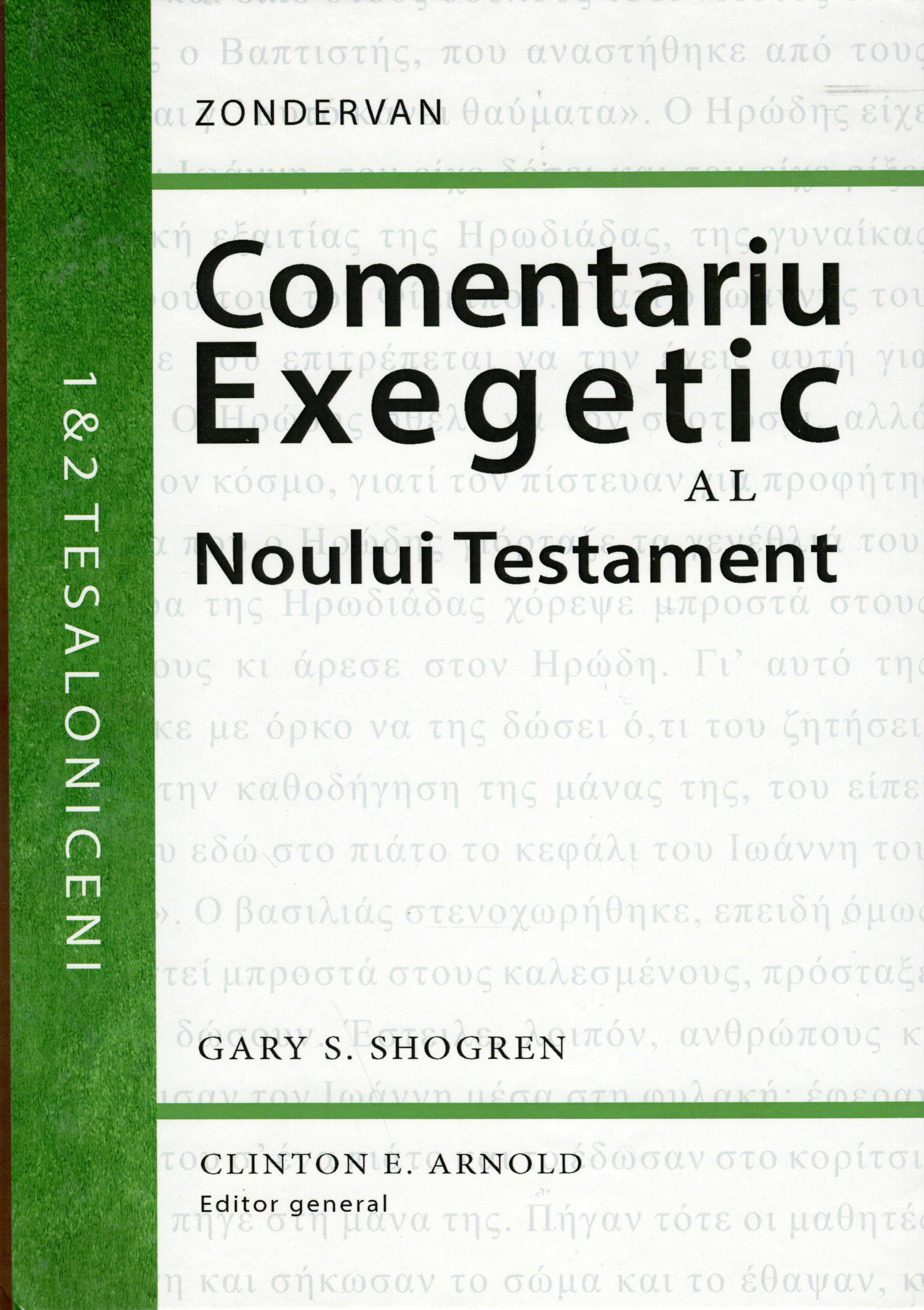 Comentariu exegetic al Noului Testament. 1&2 Tesaloniceni