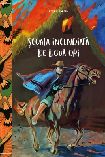Şcoala incendiată de două ori
