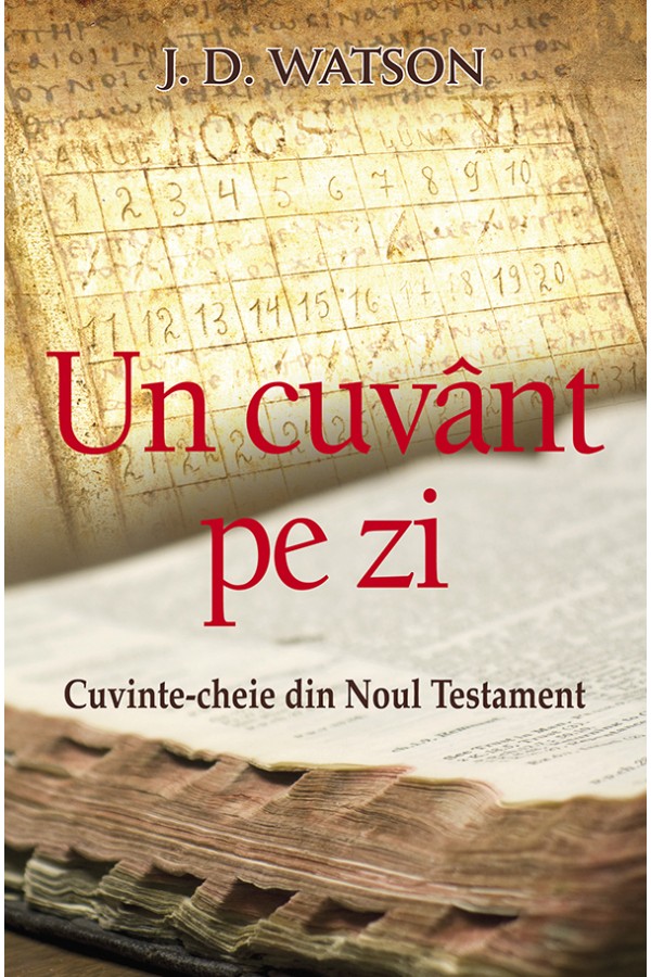Un cuvânt pe zi - Cuvinte-cheie din Noul Testament