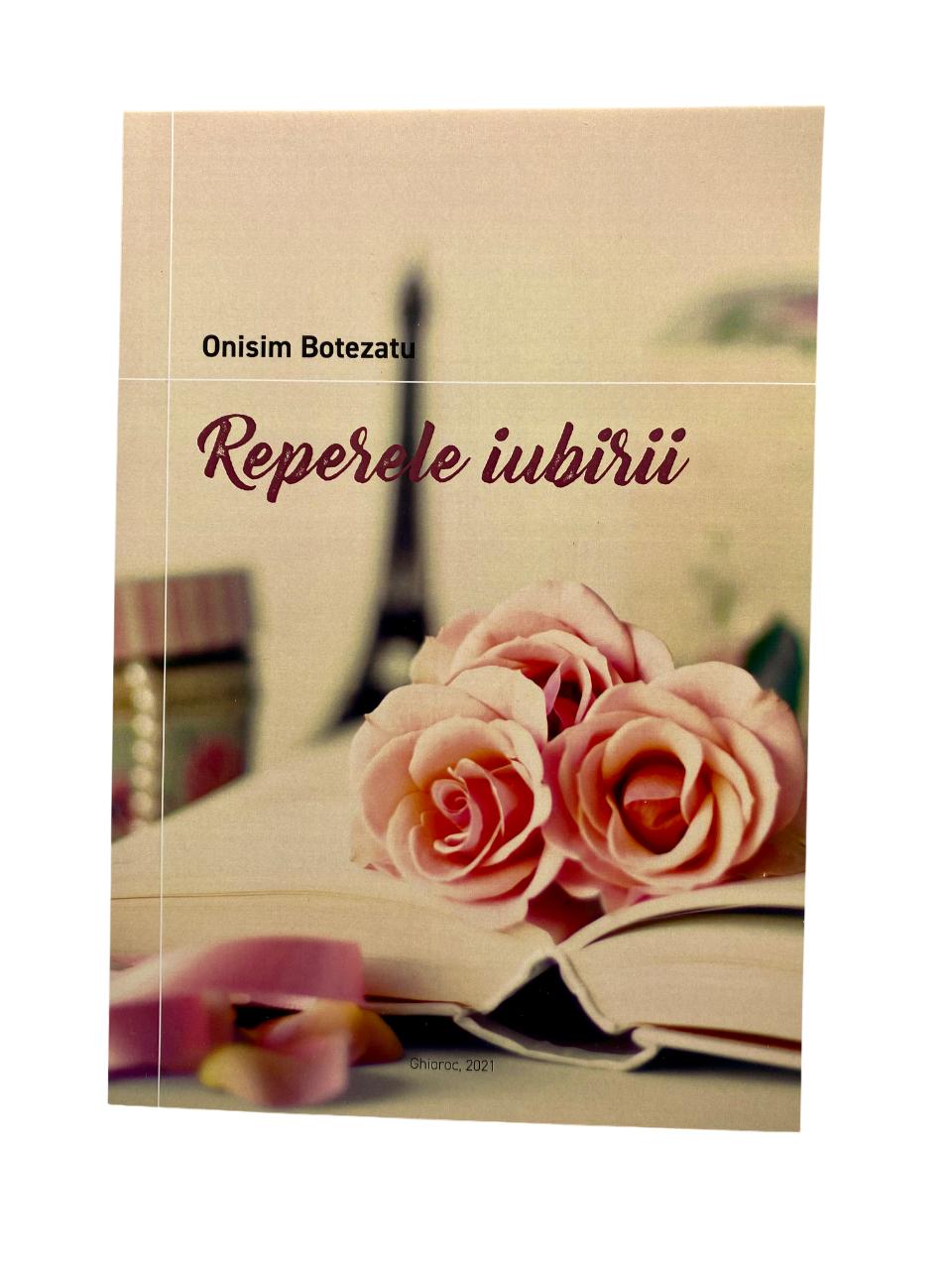 Reperele iubirii - Onisim Botezatu