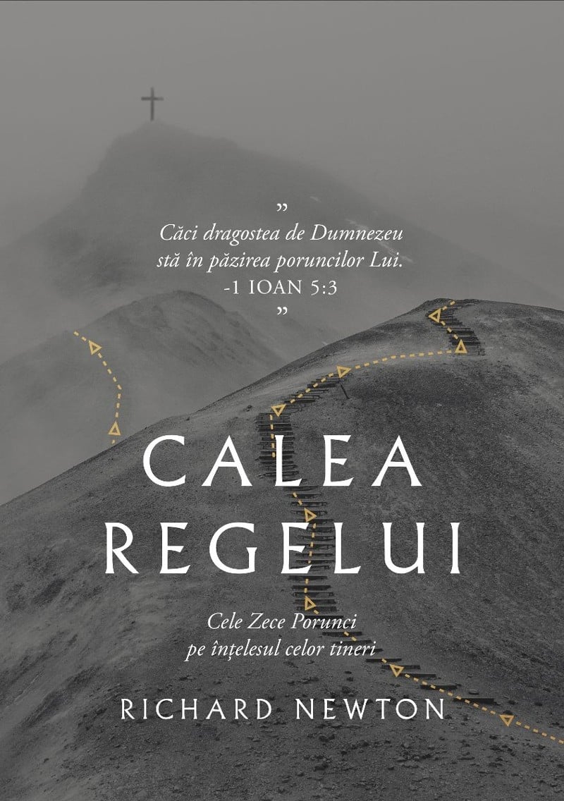 Calea Regelui: Cele Zece Porunci pe înțelesul celor tineri