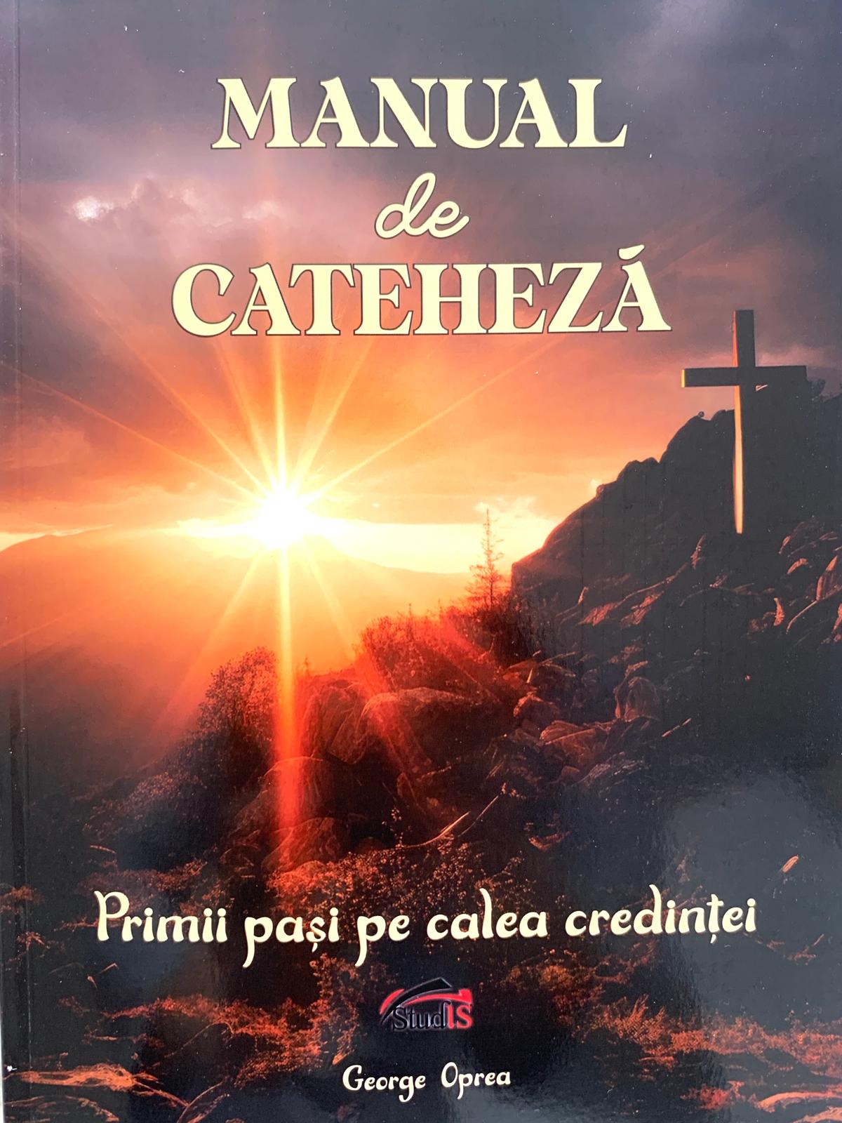 Manual de CATEHEZA - primii pasi pe calea credintei