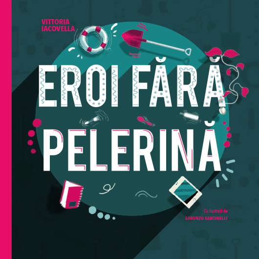 Eroi fără pelerină