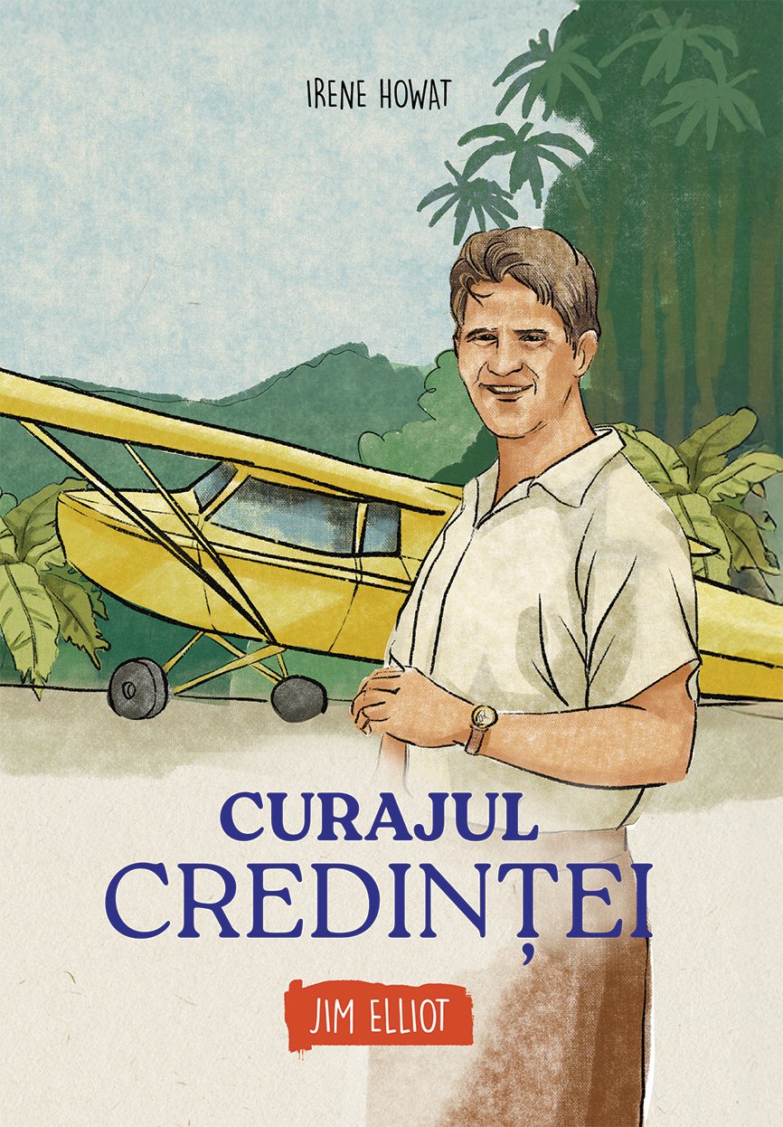 Curajul credintei - Jim Elliot