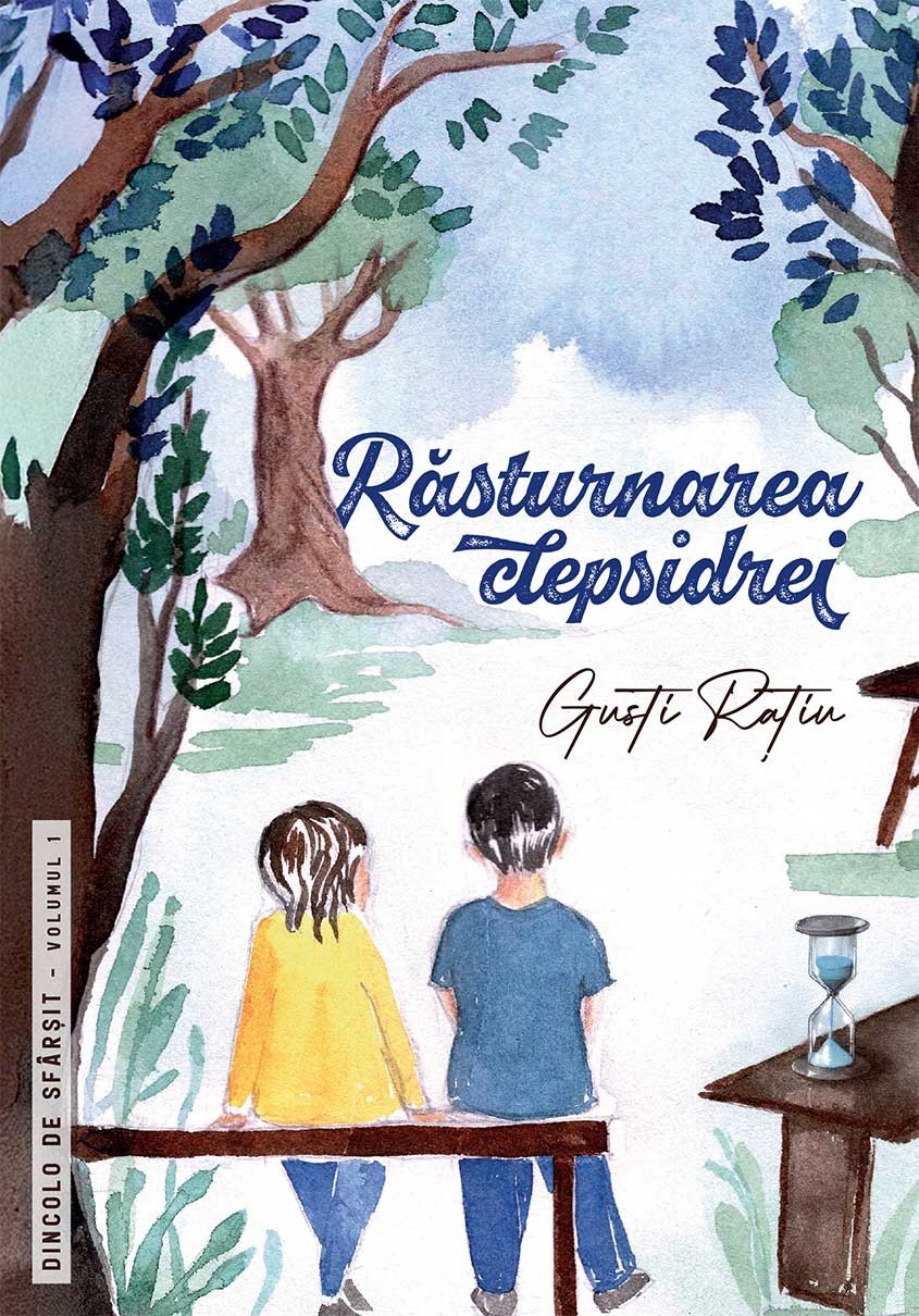Rasturnarea clepsidrei. Dincolo de sfarsit. Vol. 1