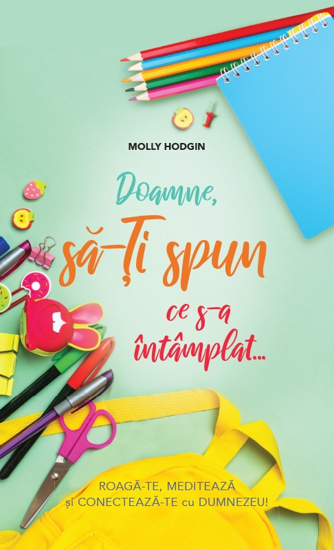 Doamne, sa-Ti spun ce s-a intamplat... - jurnal de rugaciune pentru copii