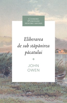 Eliberarea de sub stăpânirea păcatului