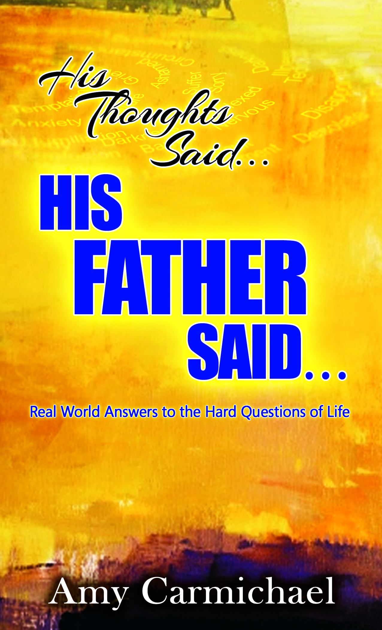 His Thoughts Said…His Father Said…