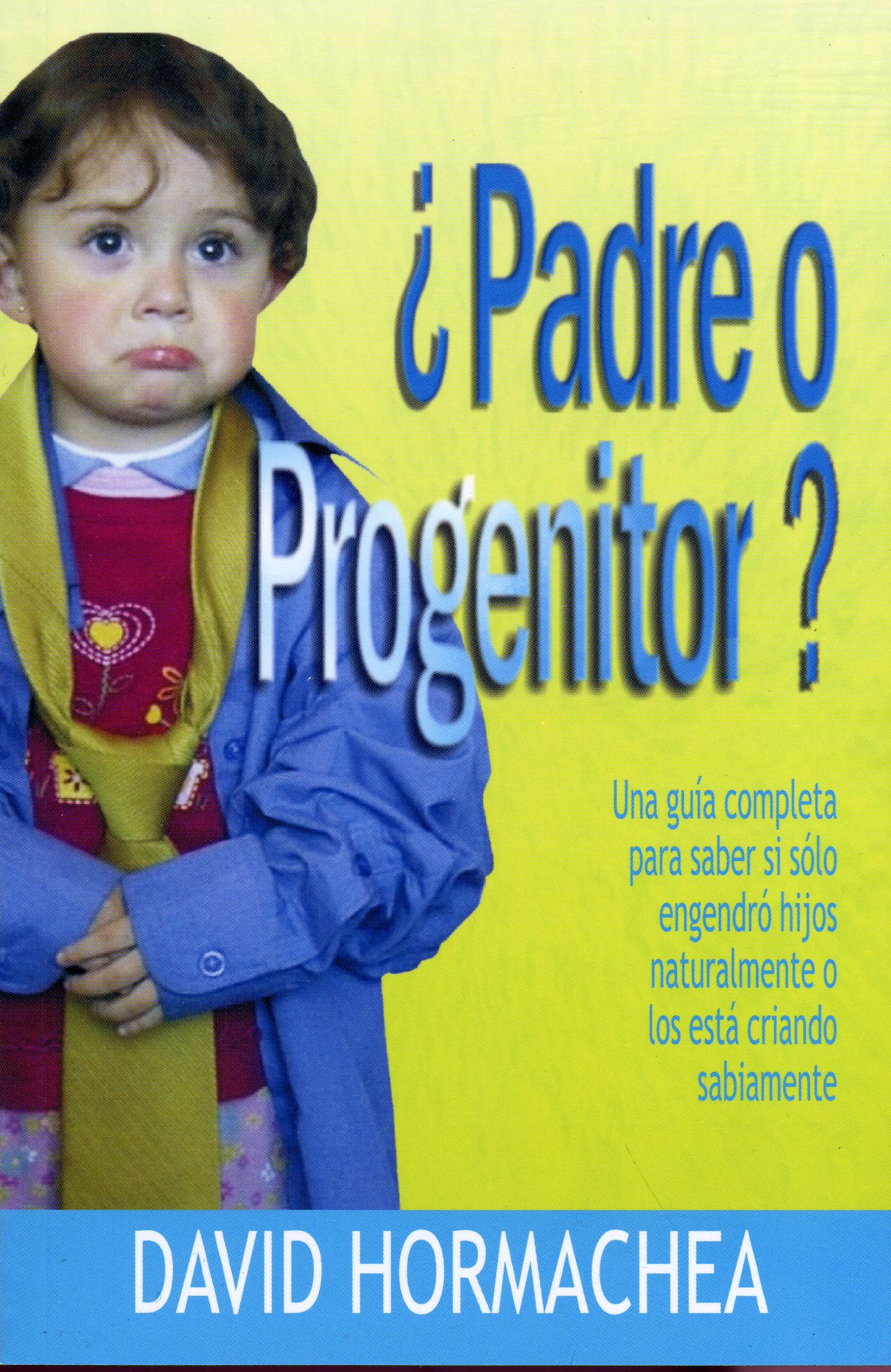 ¿Padre O Progenitor?