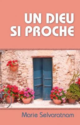 Un Dieu si proche
