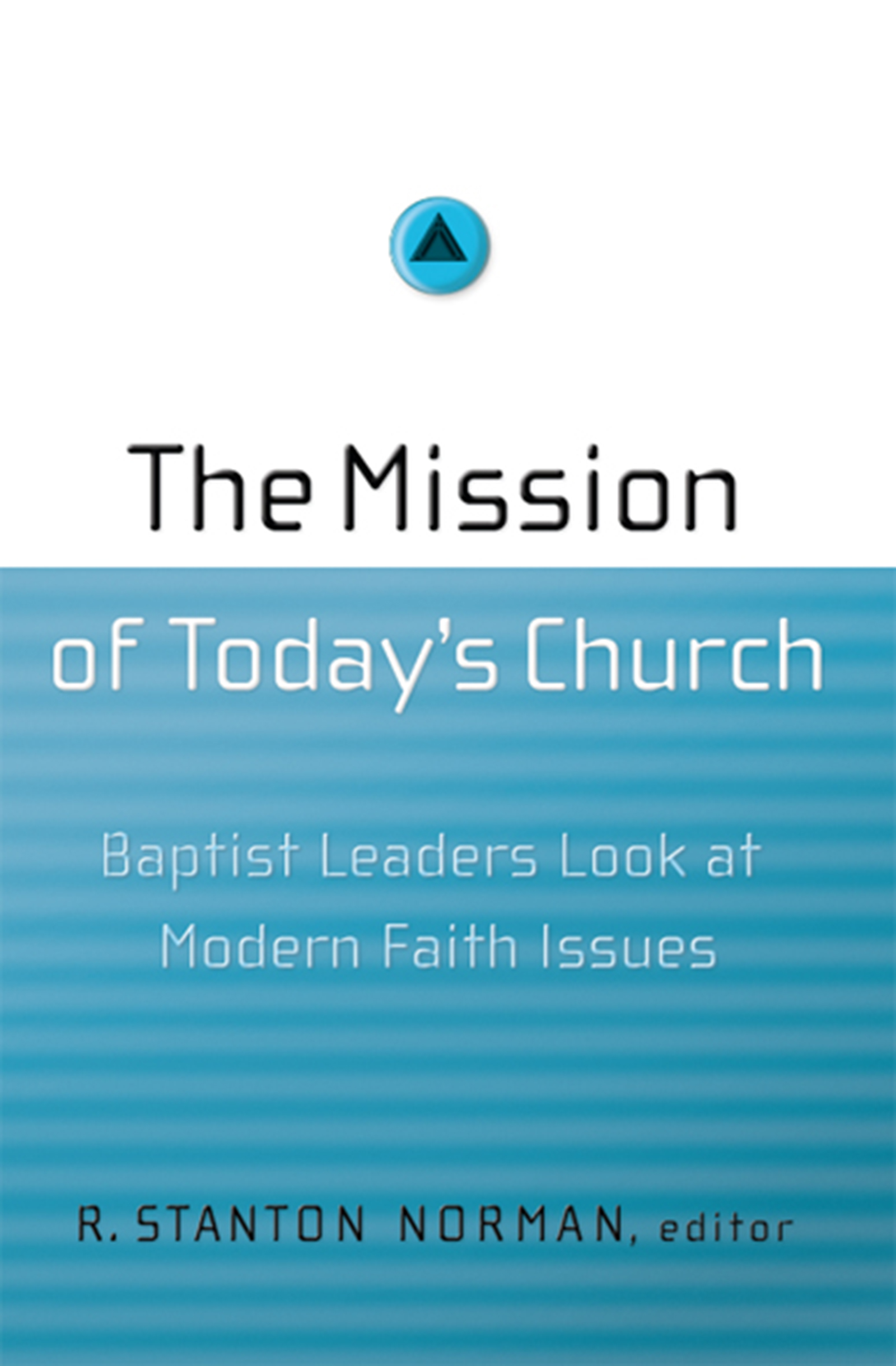 The Mission of Today's Church
