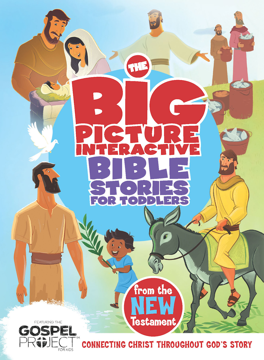 The Big Picture Interactive Bible Stories for Toddlers New Testament