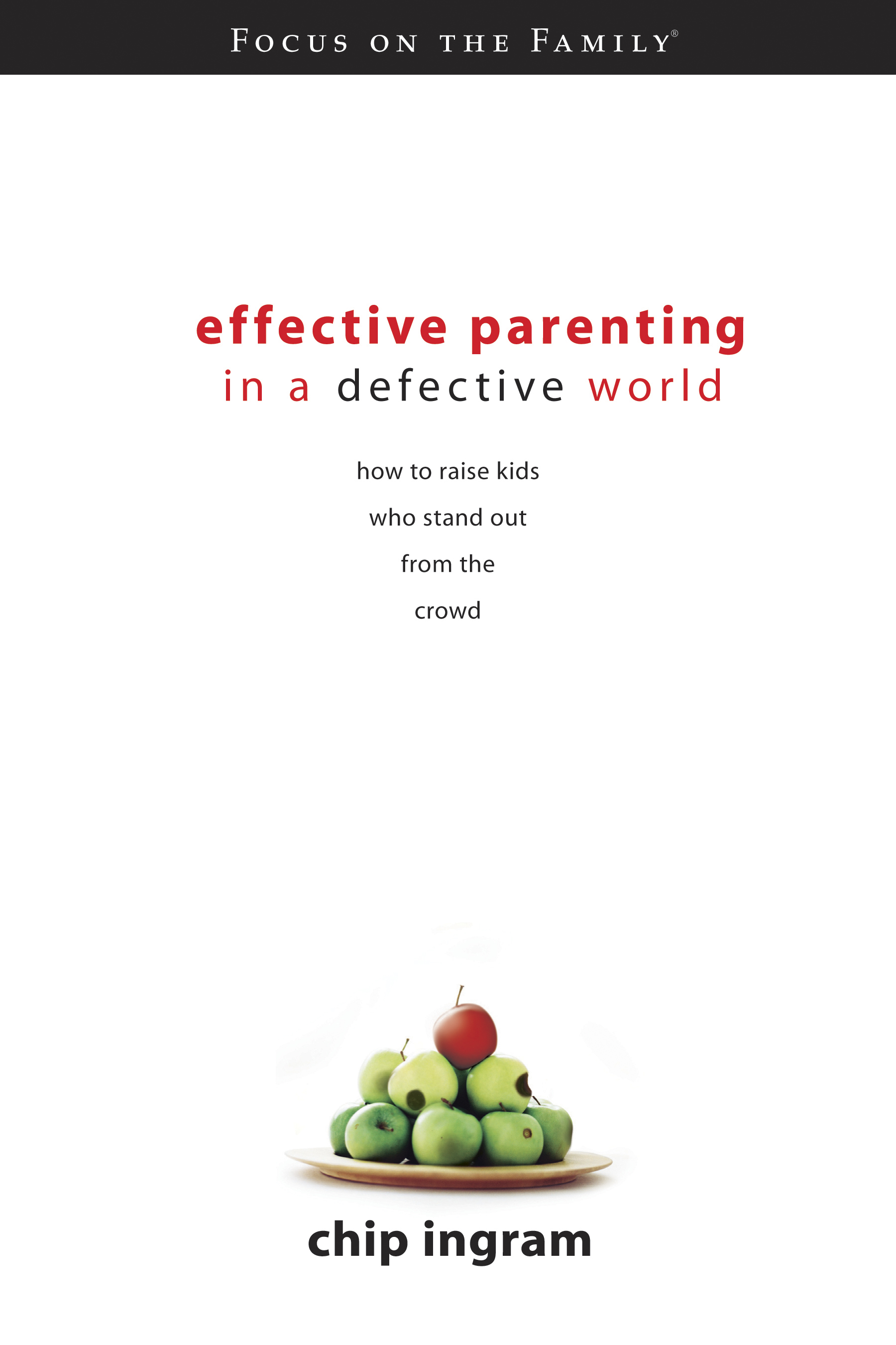 Effective Parenting in a Defective World