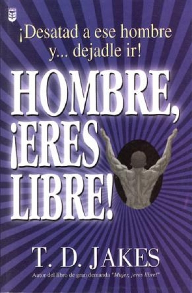 Hombre, ¡eres libre!: Desatad a ese hombre…