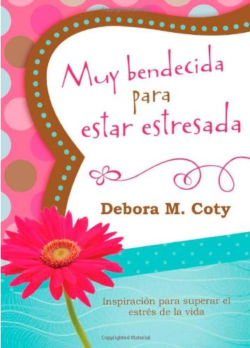 Muy bendecida para estar estresada