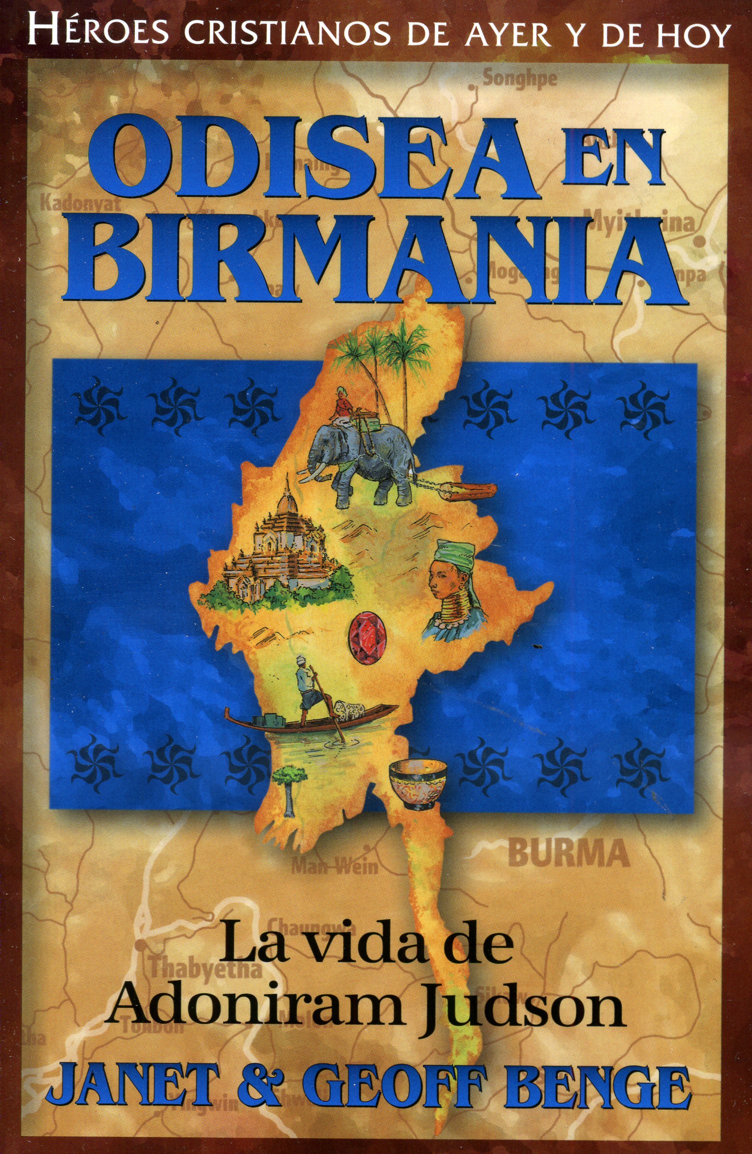 Odisea en Birmania: La vida de Adoniram Judson