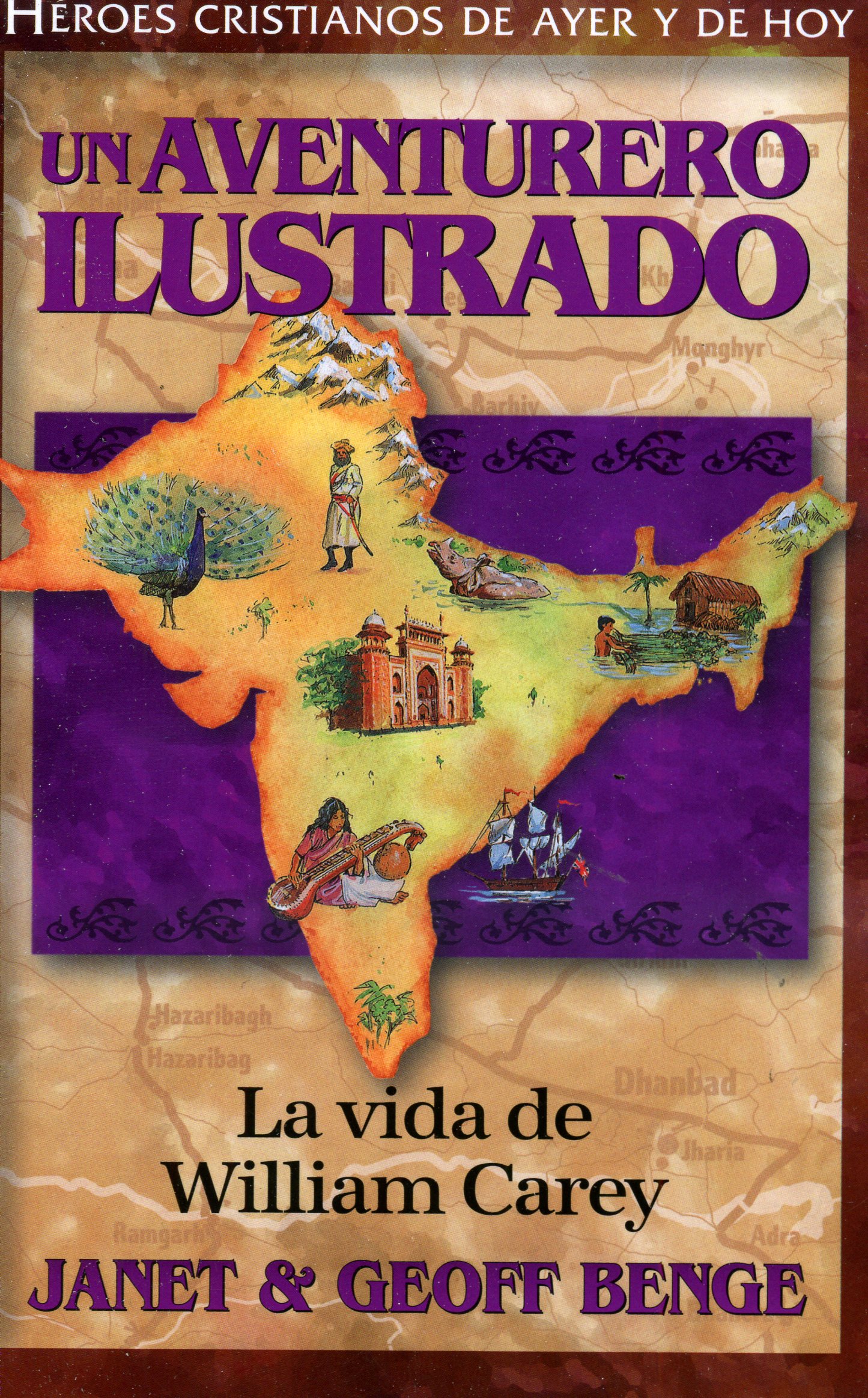 Un Aventurero Ilustrado: La vida de William Carey