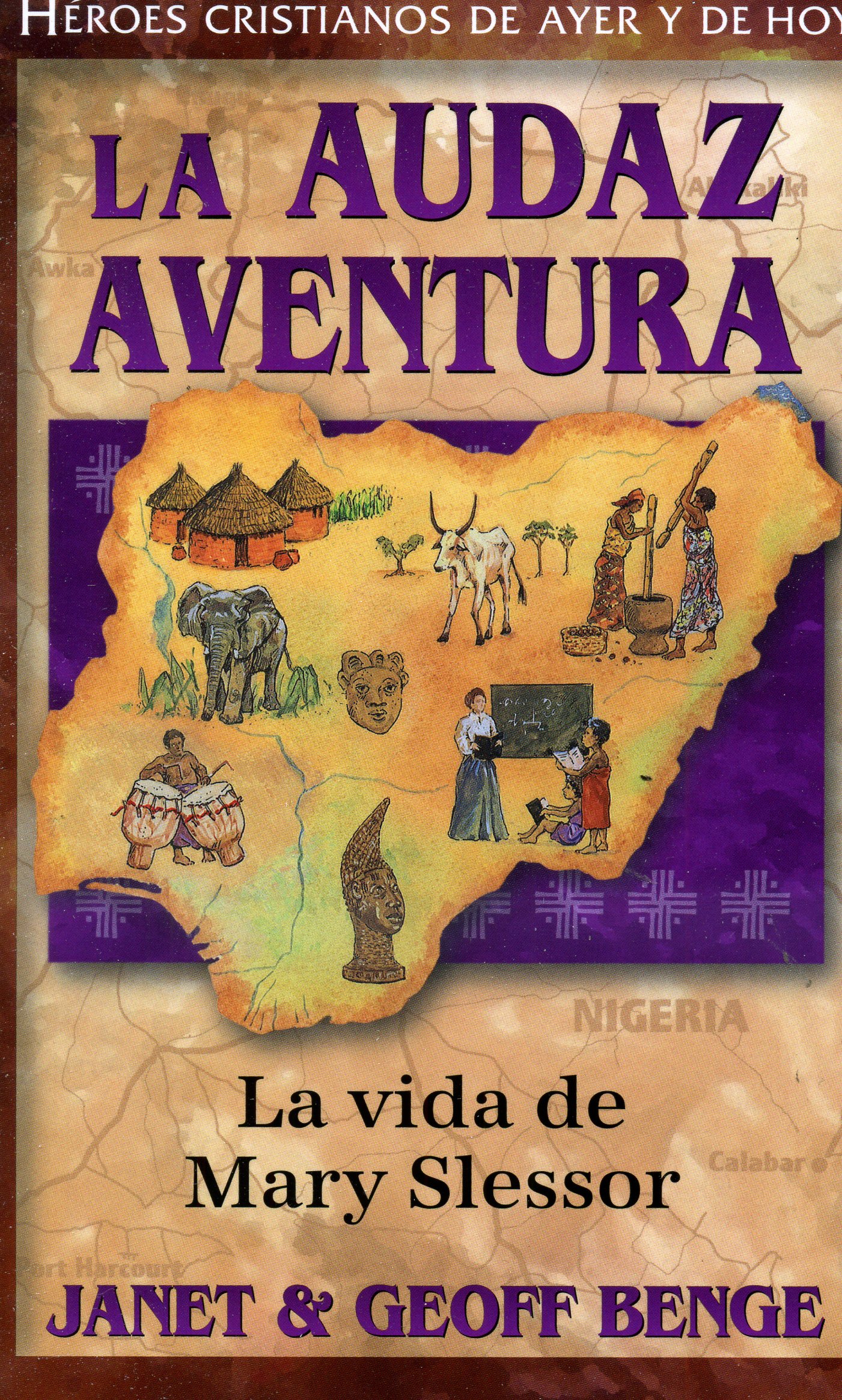 La Audaz Aventura: La vida de Mary Slessor