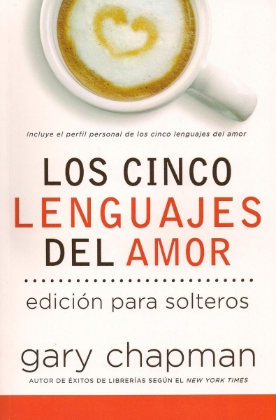 Los Cinco Lenguajes del Amor para Solteros