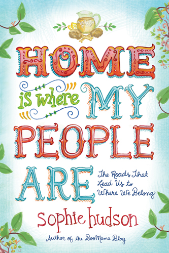 Home Is Where My People Are