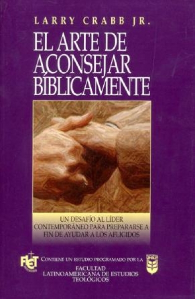 El arte de Aconsejar Bíblicamente