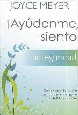 ¡Ayúdenme siento inseguridad!