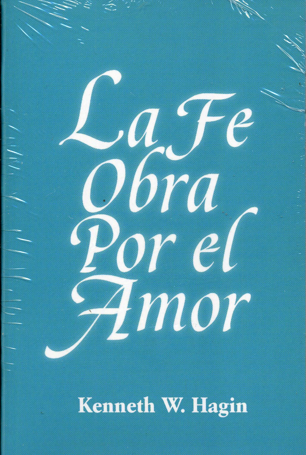 La fe obra por el amor