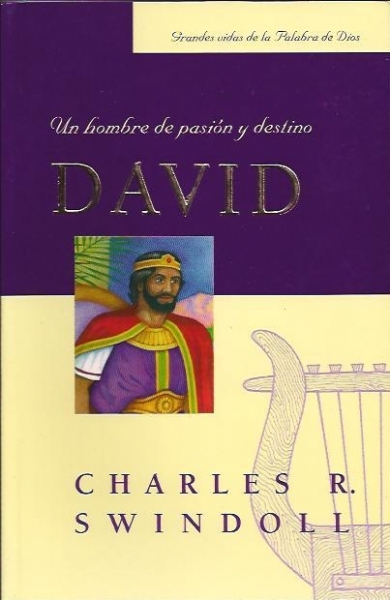 David, un hombre de pasión y destino