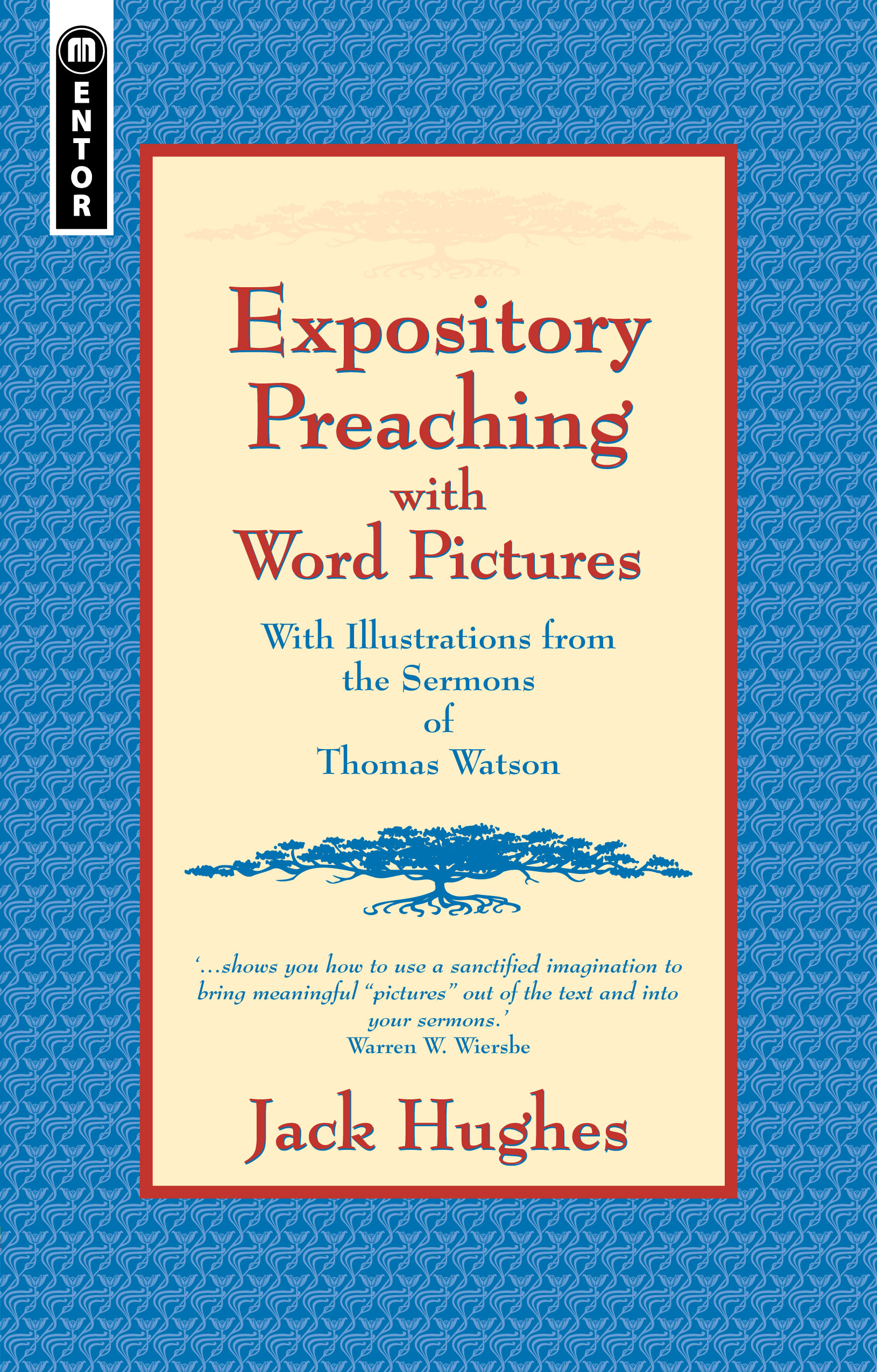 EXPOSITORY PREACHING WITH WORD PICTURES