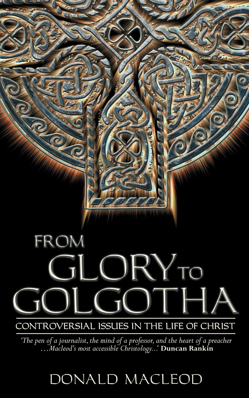 FROM GLORY TO GOLGOTHA