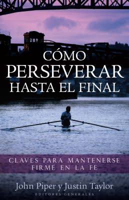 Cómo perseverar   hasta el final