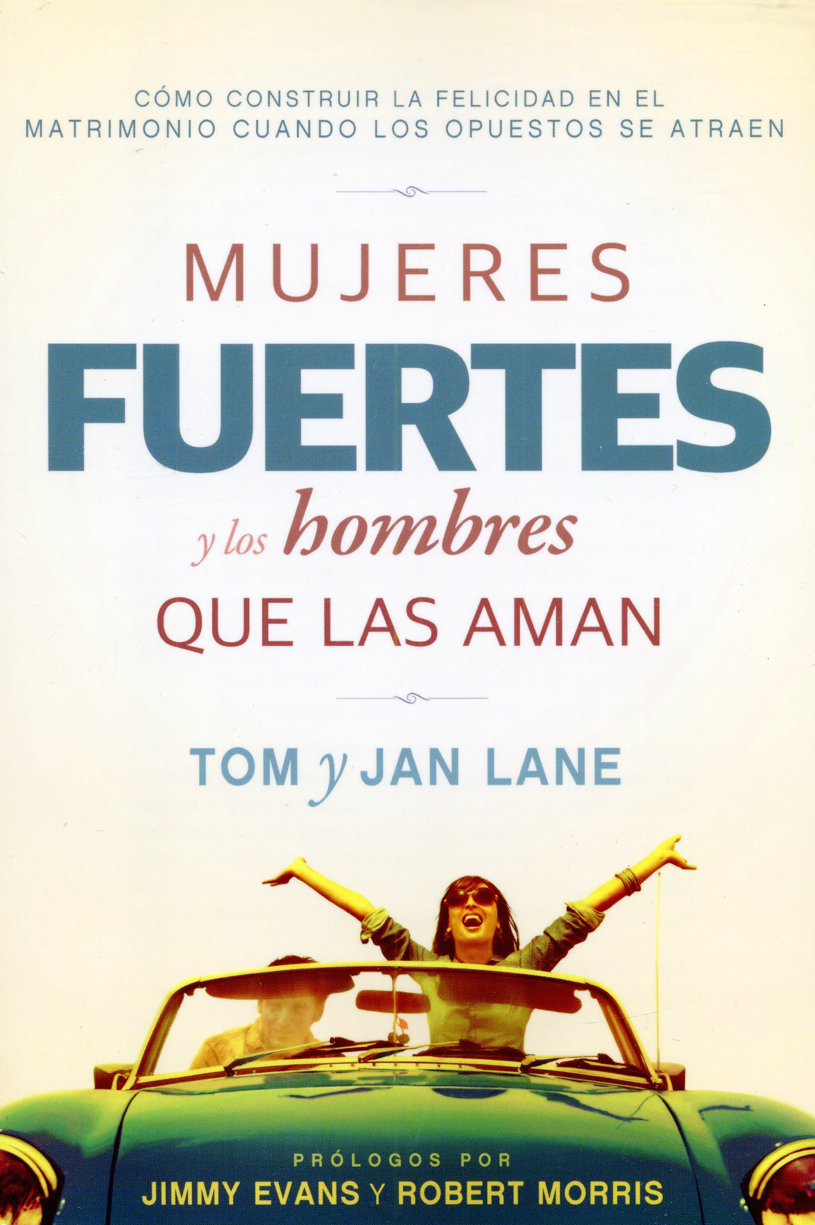 Mujeres fuertes y los  hombres que las aman