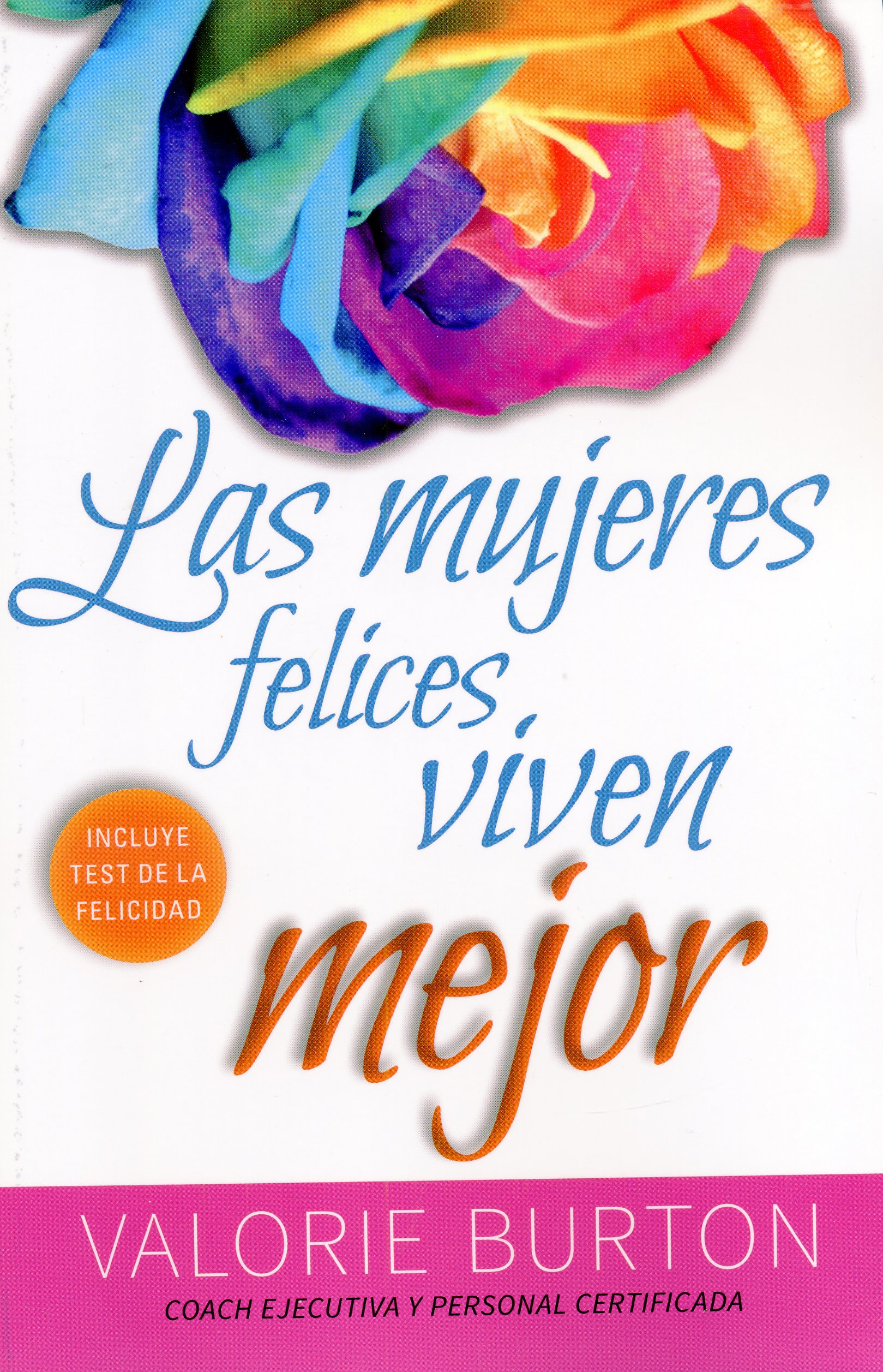 Las mujeres felices viven mejor