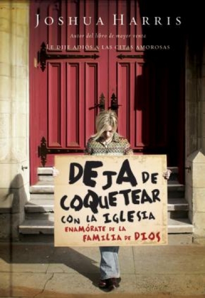 ¡Deje de coquetear con la iglesia!