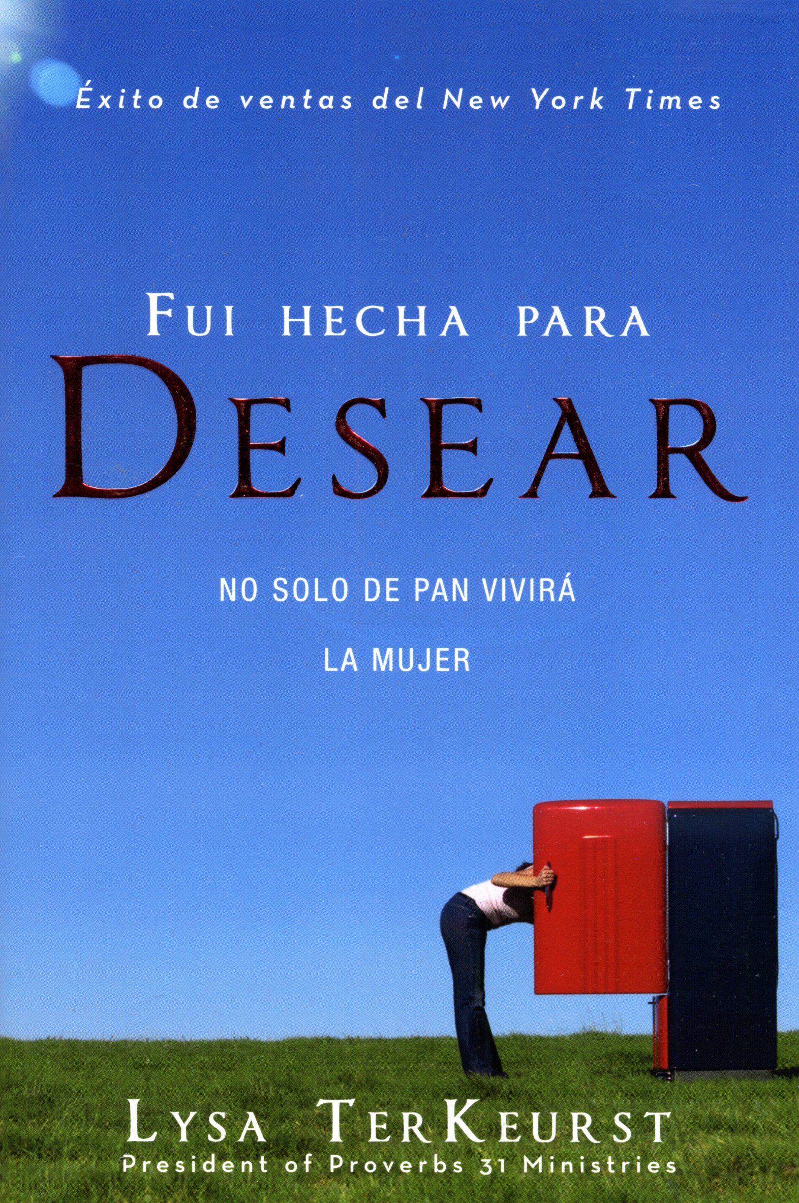 Fui hecha para desear no solo de pan vivirá la mujer