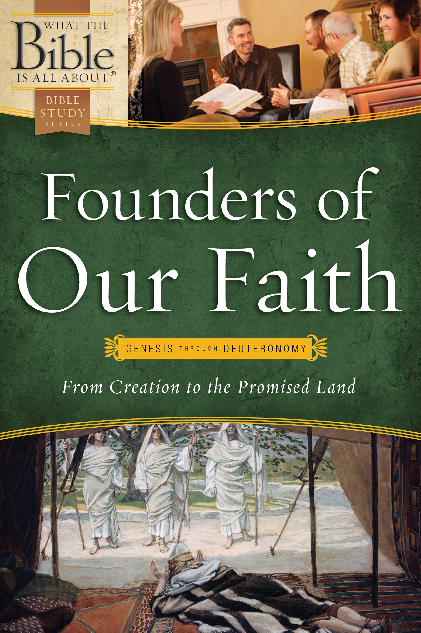 Founders of Our Faith: Genesis through Deuteronomy