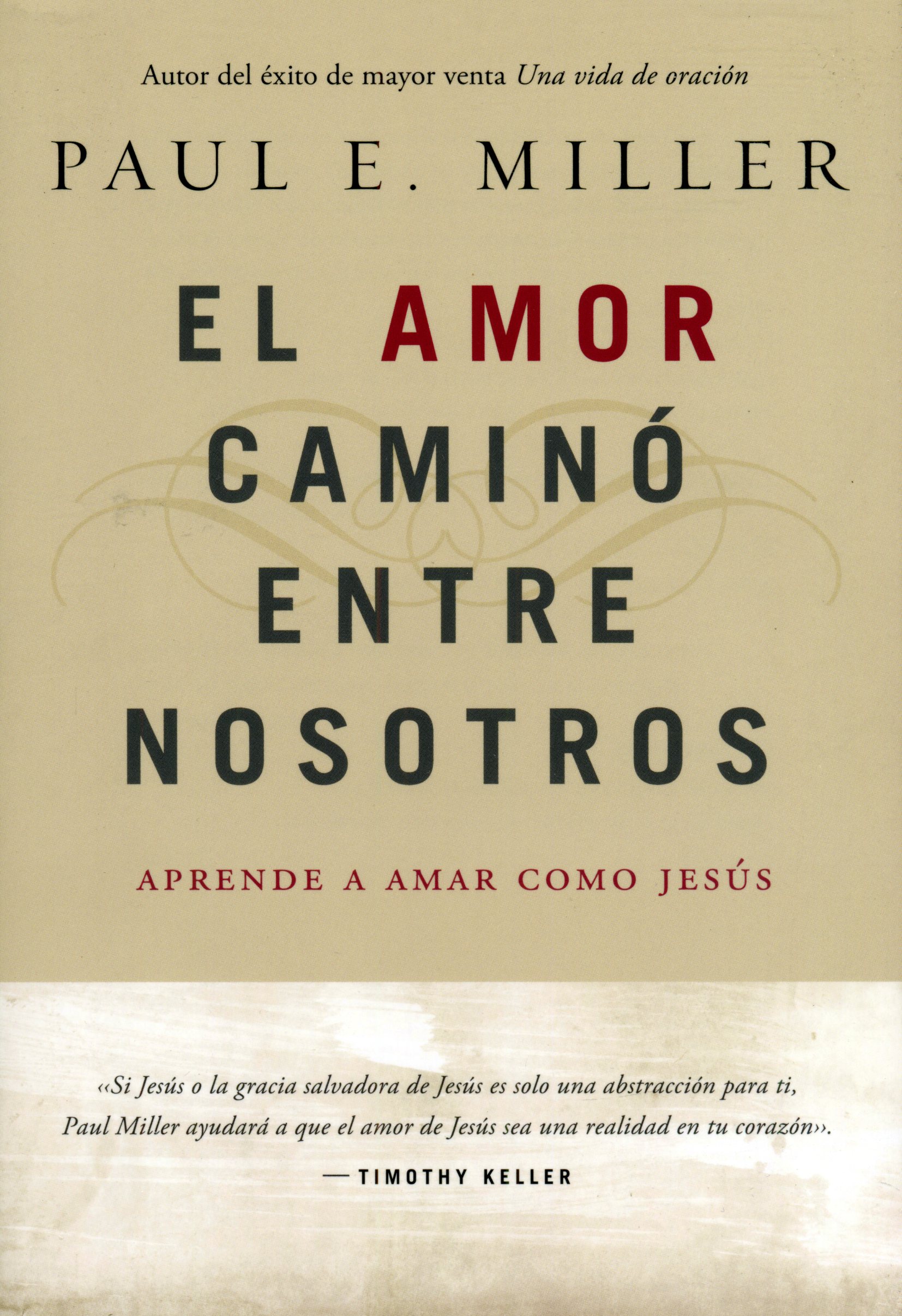 El amor caminó entre nosotros