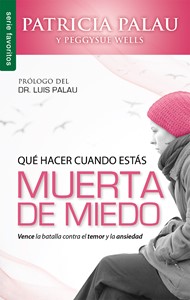 Qué  hacer cuando estás muerta de miedo