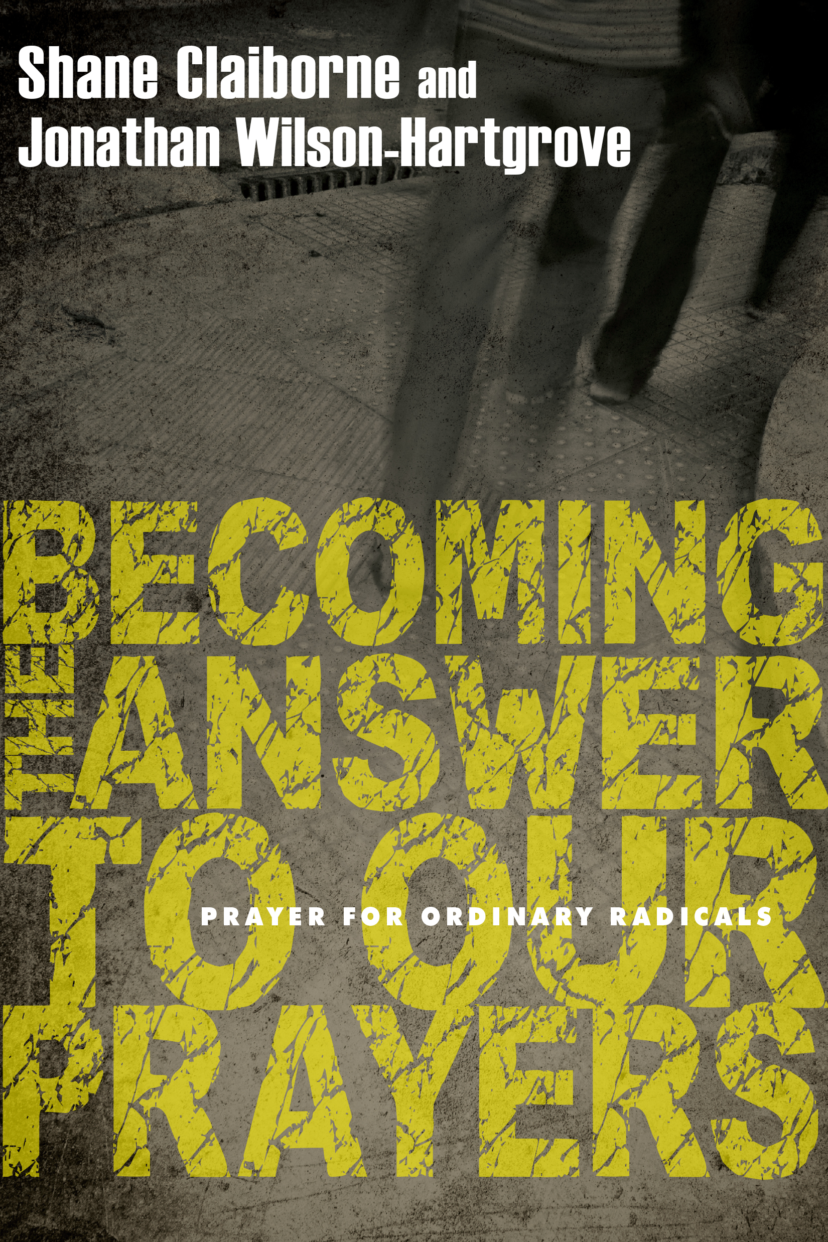 Becoming the Answer to Our Prayers