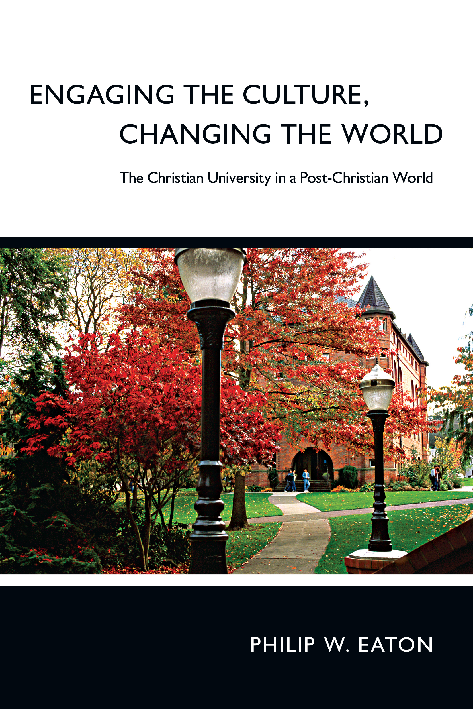 Engaging the Culture, Changing the World